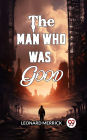The Man Who Was Good