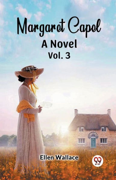 Margaret Capel A Novel vol. 3