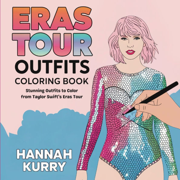 Eras Tour Outfits Coloring Book: Stunning to Color from Taylor Swift's