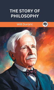 Title: The Story of Philosophy (Grapevine edition), Author: Will Durant