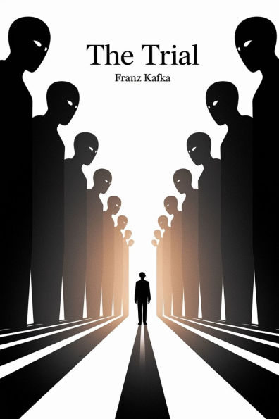 The Trial by Franz Kafka: A Masterpiece of Modern Literature Exploring Power, Bureaucracy, and Existential Struggle (Grapevine Edition)