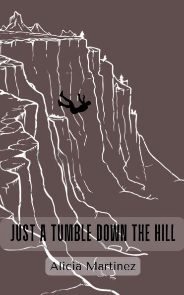 Just a Tumble Down the Hill