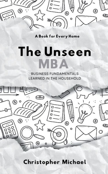 The Unseen MBA, Business Fundamentals Learned in the Household