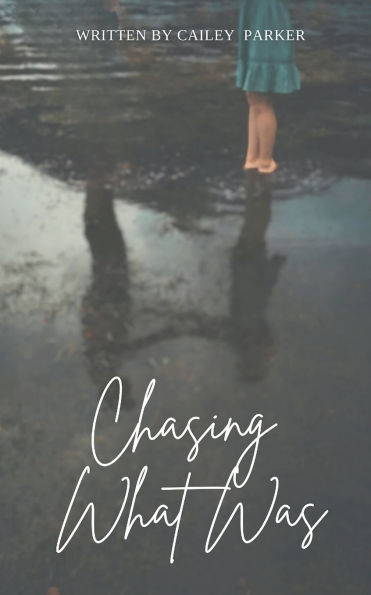 Chasing What Was