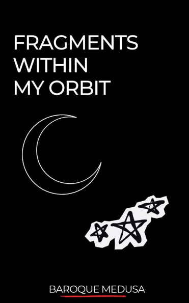 Fragments Within My Orbit