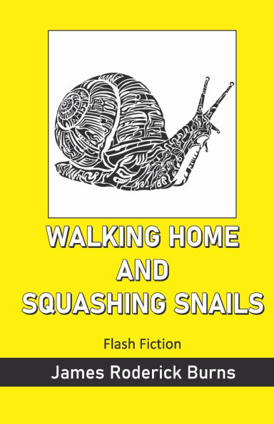 Walking Home and Squashing Snails