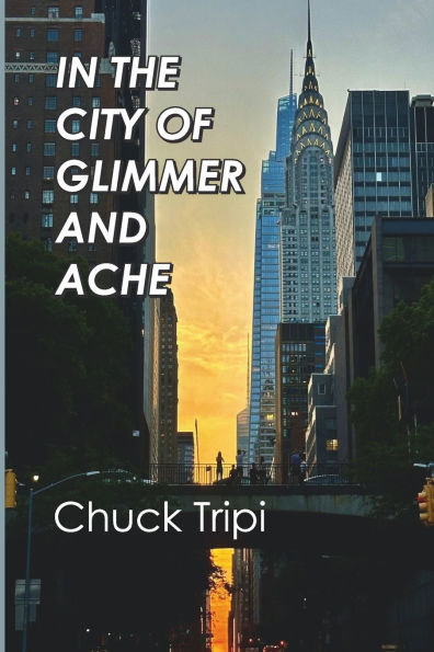 In the City of Glimmer and Ache