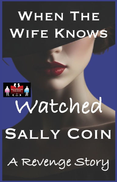 When The Wife Knows - Watched: A Revenge Story