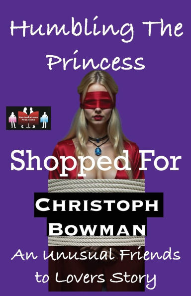 Humbling The Princess - Shopped For