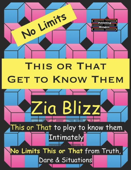 No Limits This or That - Get to Know Them: This or That to play to know them Intimately