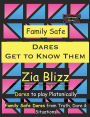 Family Safe Dares - Get to Know Them: Dares to play Platonically