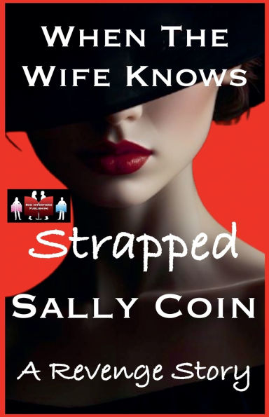 When The Wife Knows - Strapped