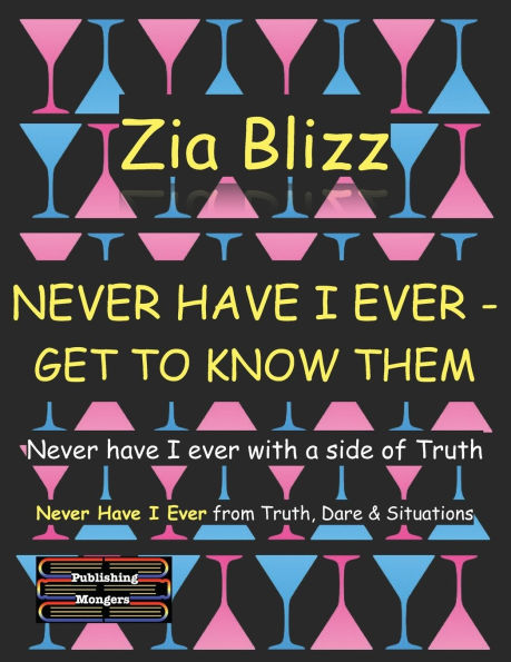 Never Have I Ever - Get to know them: A side of truth for coffee, drinks or game night