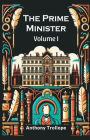 The Prime Minister Volume I