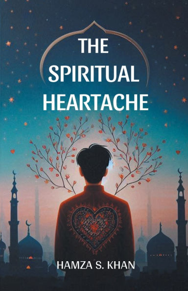 The Spiritual Heartache