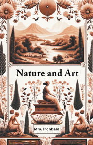 Title: Nature And Art, Author: Inchbald