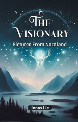 The Visionary Pictures From Nordland