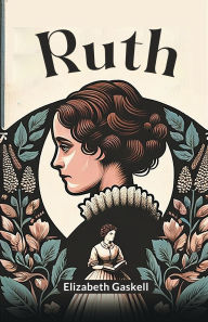 Title: Ruth, Author: Elizabeth Gaskell