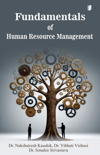 Fundamentals of Human Resource Management