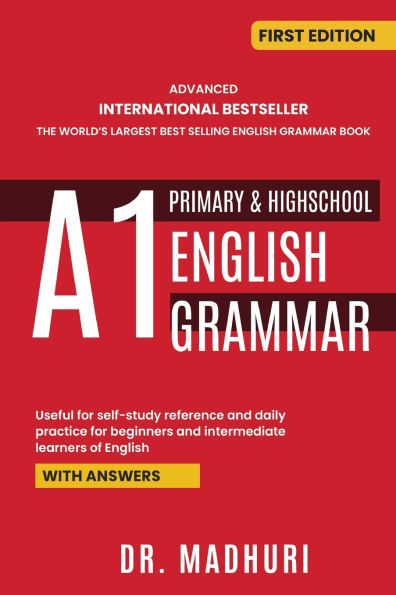 Advanced International Bestseller the World's Largest Best Selling English Grammar Book A1 Primary & Highschool English Grammar