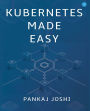 Kubernetes Made Easy