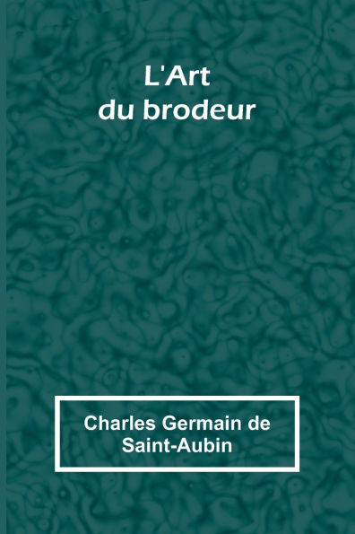 L'Art du brodeur