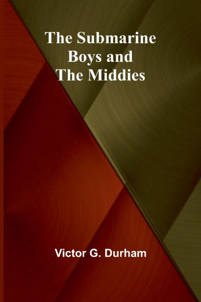 the Submarine Boys and Middies