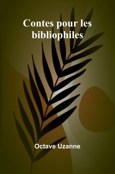 Contes pour les bibliophiles