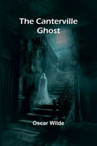 Title: The Canterville Ghost, Author: Oscar Wilde