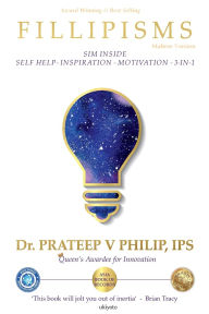 Title: Fillipisms 3333 Maxims to Maximize Your Life Maltese Version, Author: Dr Prateep V Philip