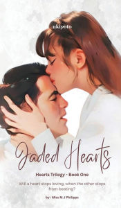 Title: Jaded Hearts, Author: Miss M J Philipps