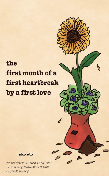 The first month of a heartbreak by love