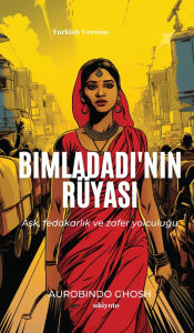 Title: Bimladadi'nin Rï¿½yası, Author: Aurobindo Ghosh