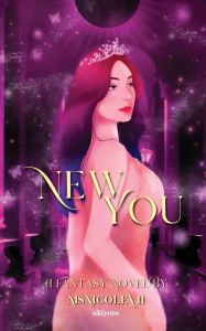 Title: New You, Author: Msnicole VII