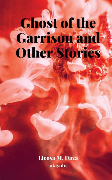 Ghost of the Garrison and Other Stories