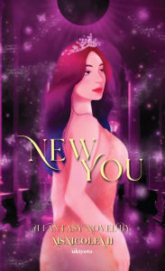 Title: New You, Author: MsNicole Vii