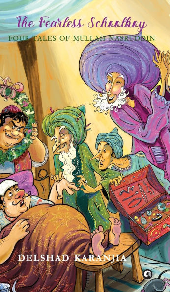 The Fearless Schoolboy: Four Tales of Mullah Nasruddin