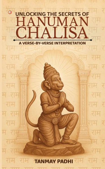 Unlocking The Secrets Of Hanuman Chalisa A Verse-by-verse Interpretation