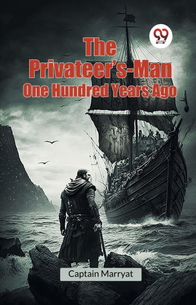 The Privateer's-Man One Hundred Years Ago