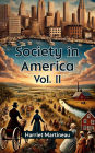 Society in America Vol. II