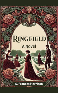 Title: Ringfield A Novel, Author: S. Frances Harrison
