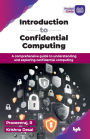 Introduction to Confidential Computing: A comprehensive guide to understanding and exploring confidential computing (English Edition)