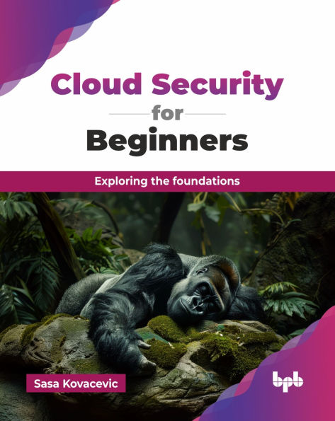 Cloud Security for Beginners: Exploring the foundations (English Edition)