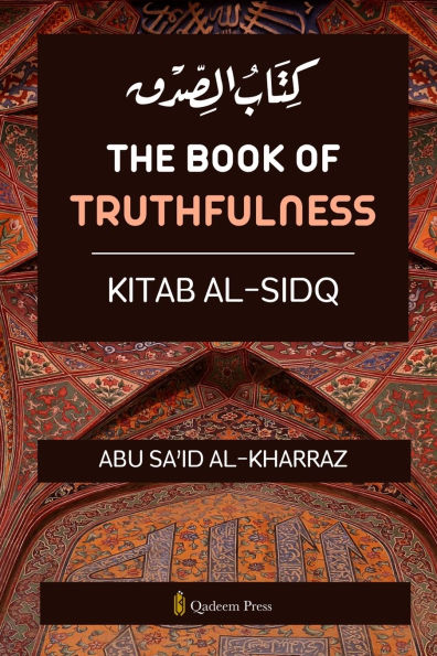 The book of Truthfulness - Kitab Al Sidq: كتاب الصدق