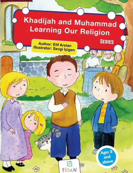 Khadijah and Muhammad Learning Our Religion - Series