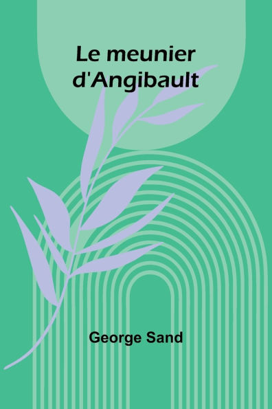 Le meunier d'Angibault