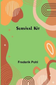 Title: Survival Kit, Author: Frederik Pohl