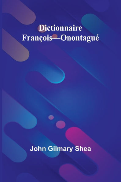 Dictionnaire Franï¿½ois-Onontaguï¿½