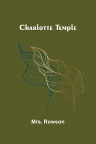 Title: Charlotte Temple, Author: Rowson