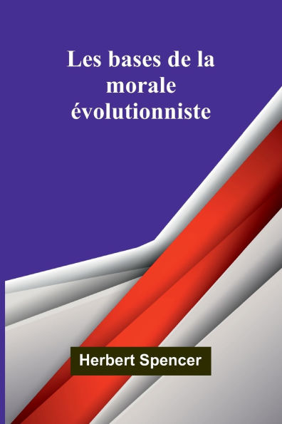 Les bases de la morale Ã¯Â¿Â½volutionniste
